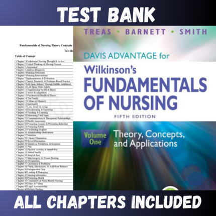 Test Bank - Davis Advantage for Wilkinson's Fundamentals of Nursing by 2 Volume Set) Fifth Edition by Treas