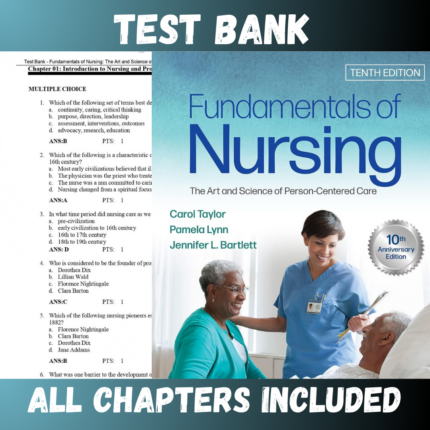Test Bank - Fundamentals of Nursing The Art and Science of Person-Centered Care, 10th Edition by Taylor