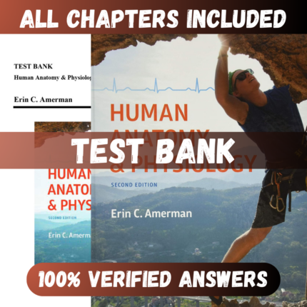 Test Bank Human Anatomy & Physiology, 2nd Edition (Amerman, 2019)
