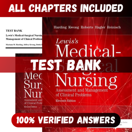 Test Bank Lewis's Medical-Surgical Nursing 11th Edition (Harding, 2019)