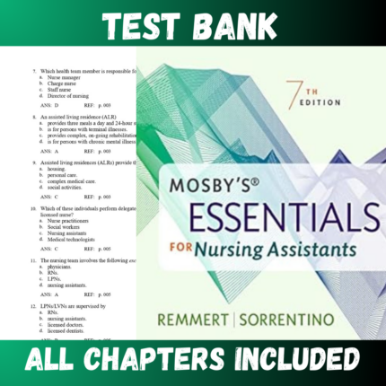 Test Bank - Mosby's Essentials for Nursing Assistants 7th Edition by Remmert