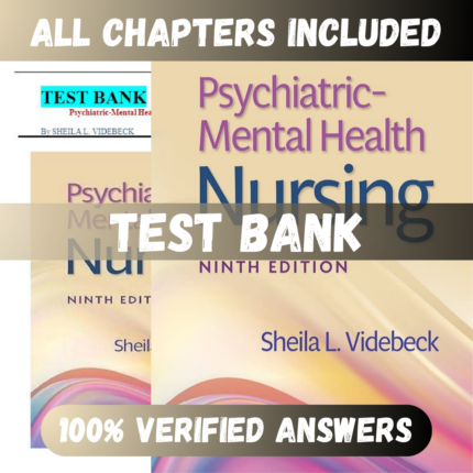 Test Bank - Psychiatric Mental Health Nursing, 9th Edition by Videbeck