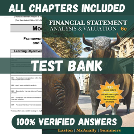 Test Bank for Financial Statement Analysis & Valuation 6th Edition By Easton, McAnally
