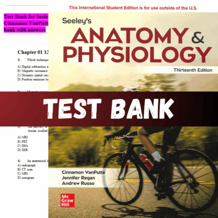 Test Bank for Seeley's Anatomy and Physiology 13th Edition by Cinnamon VanPutte